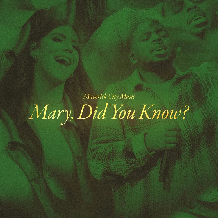 Mary Did You Know? — Maverick City Music
